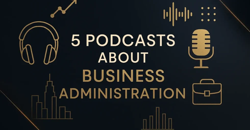 Podcasts About Business Administration